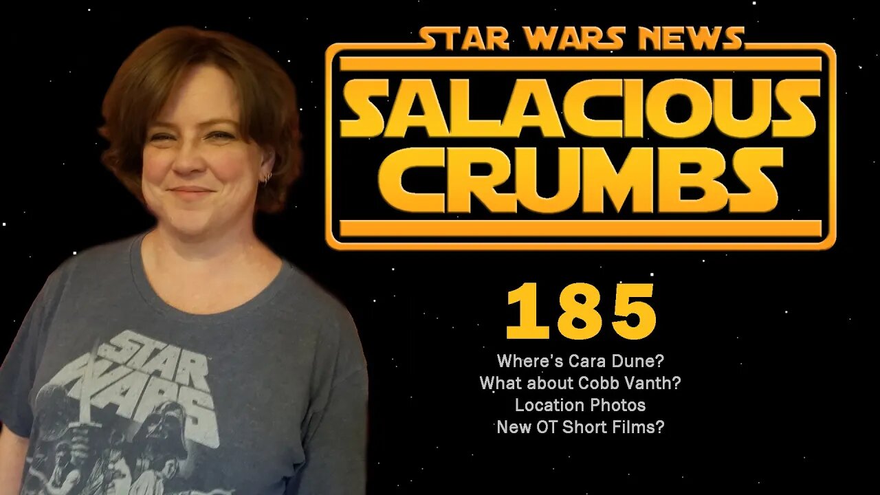 STAR WARS News and Rumor: SALACIOUS CRUMBS Episode 185