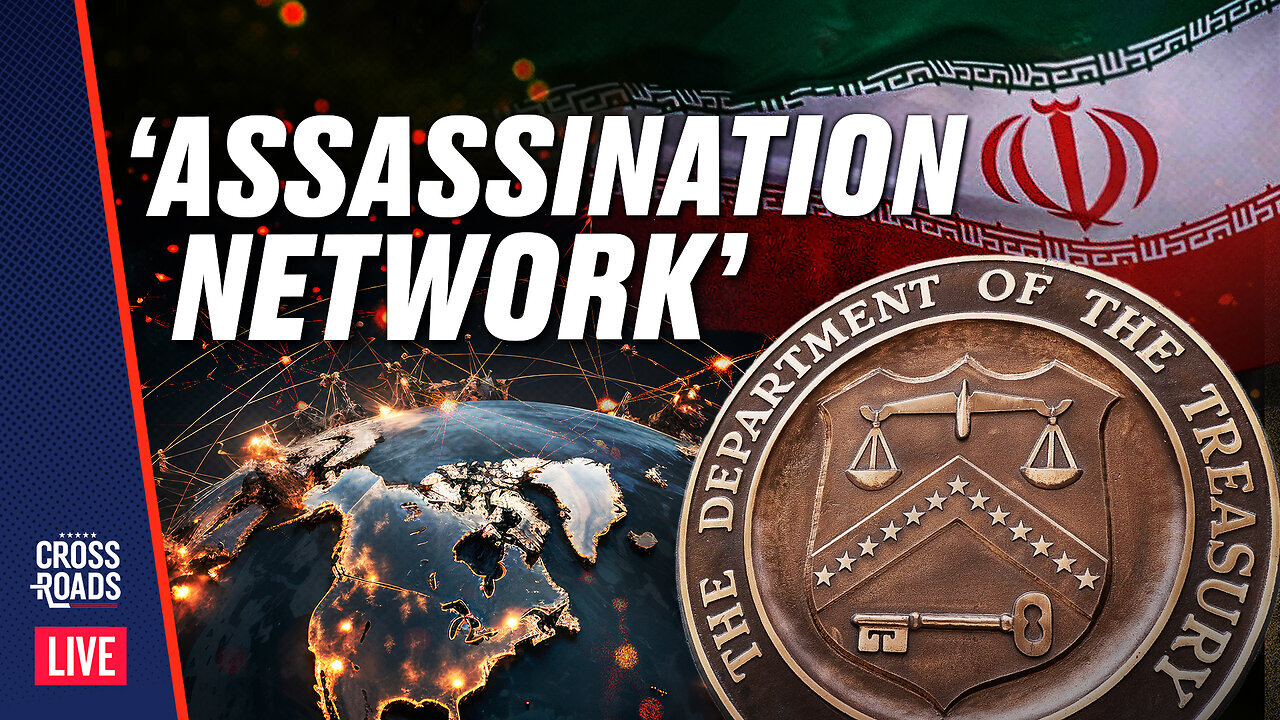 EPOCH TV | ‘Transnational Assassination Network’ Identified by US Treasury