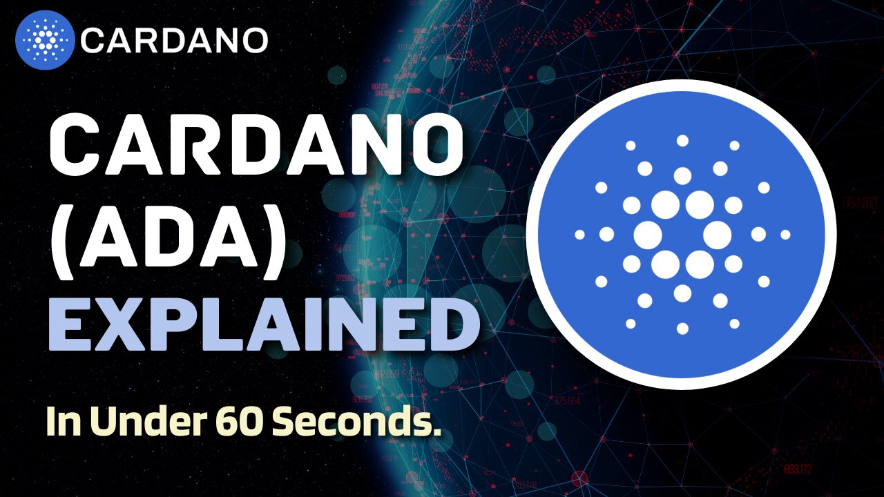 What is Cardano (ADA)? | Cardano ADA Explained in Under 60 Seconds