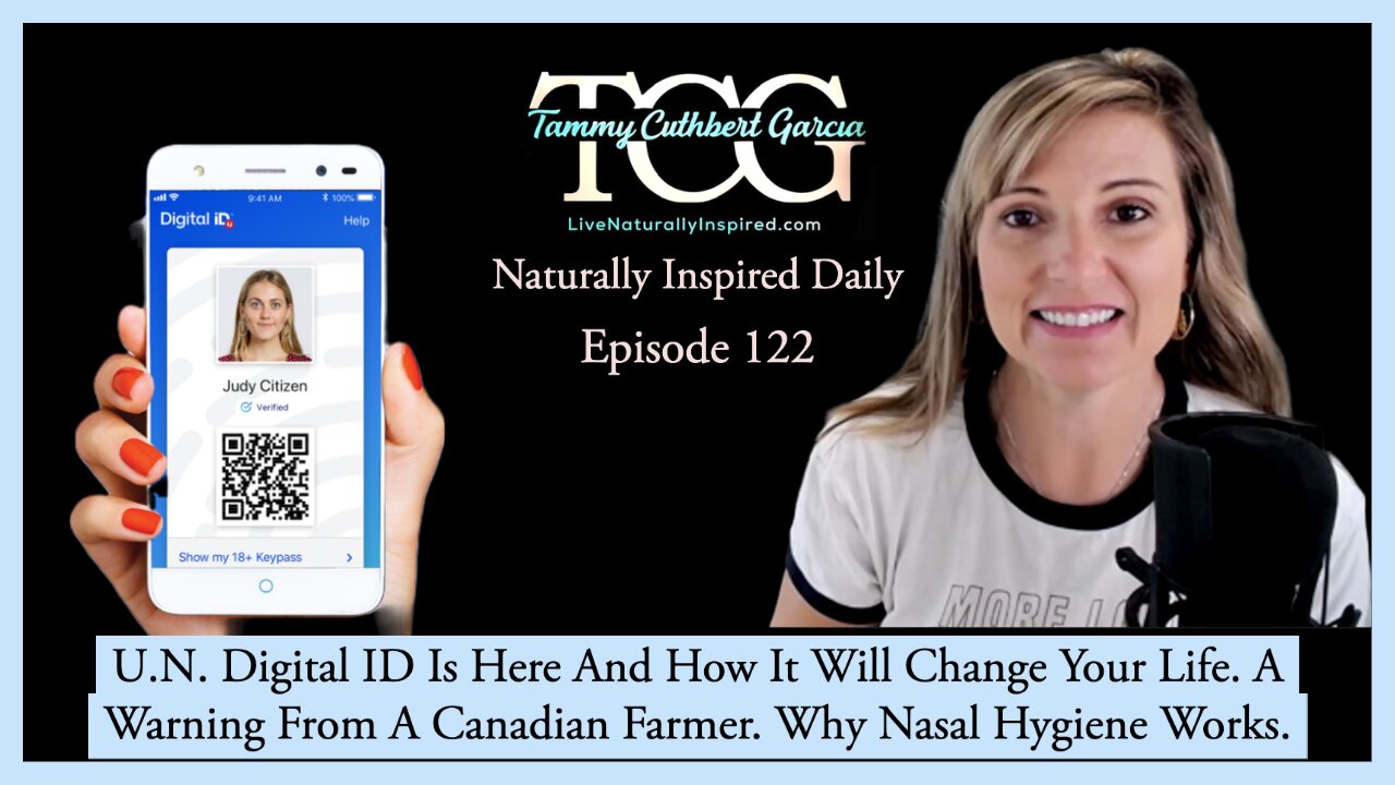 U.N. Digital ID Is Here And How It Will Change Your Life. A Warning From A Canadian Farmer.