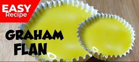 Graham Flan - No Bake/No Steam/No Oven/No Mixer