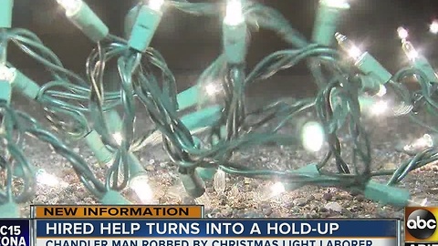 Chandler man hires day laborer to put up Christmas lights, gets robbed