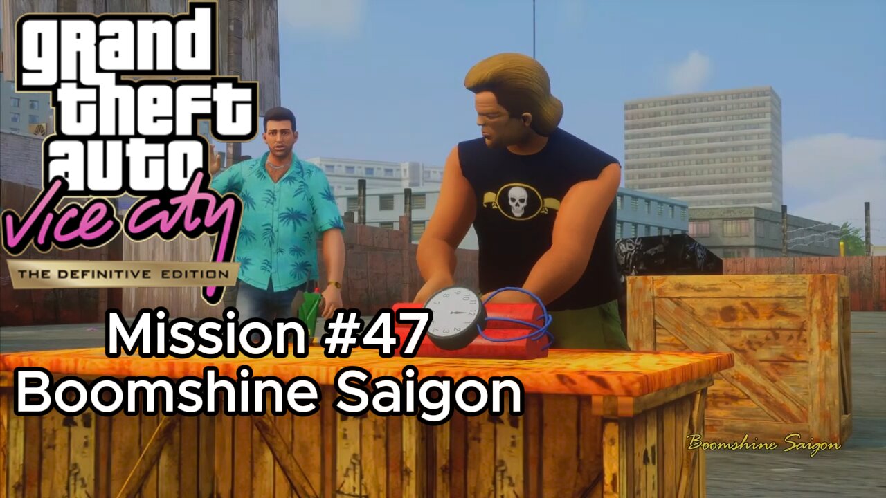 GTA Vice City Definitive Edition - Mission #47 - Boomshine Saigon [No Commentary]