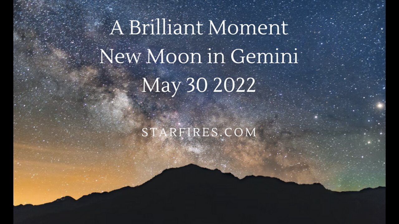 Brilliant Mind - A New Start With New Moon in Gemini