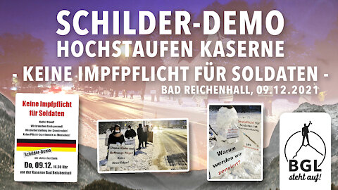 KEINE IMPFPFLICHT FÜR SOLDATEN SCHILDER-DEMO Hochstaufen Kaserne in Bad Reichenhall vom 09.12.2021