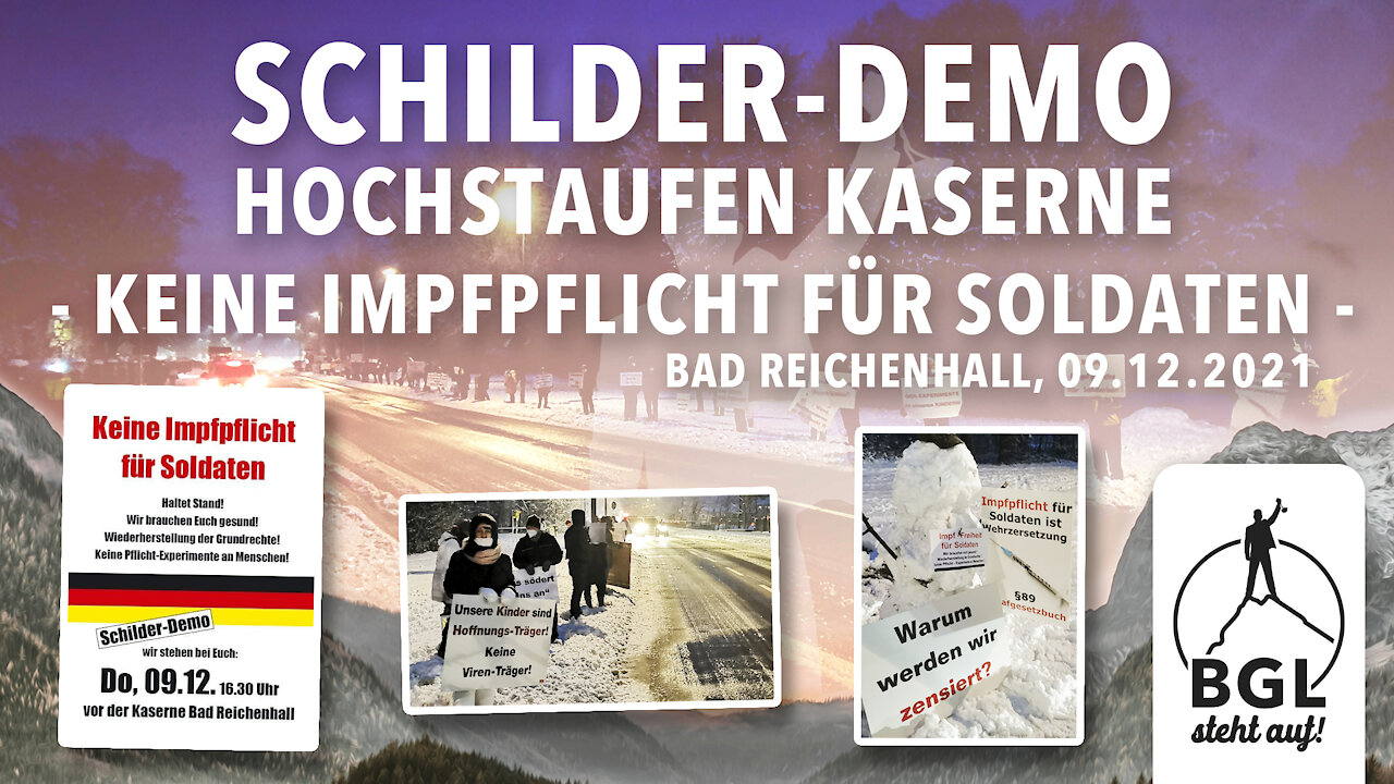 KEINE IMPFPFLICHT FÜR SOLDATEN SCHILDER-DEMO Hochstaufen Kaserne in Bad Reichenhall vom 09.12.2021