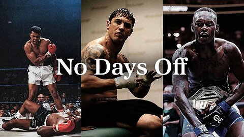 NO DAYS OFF. - Best Motivational Speeches