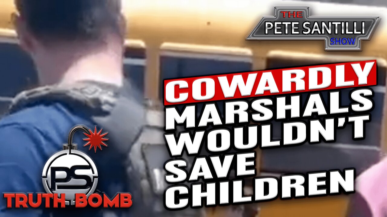 U.S. Marshal Stood Outside While Children Were Murdered By Ramos [TRUTH BOMB #103]