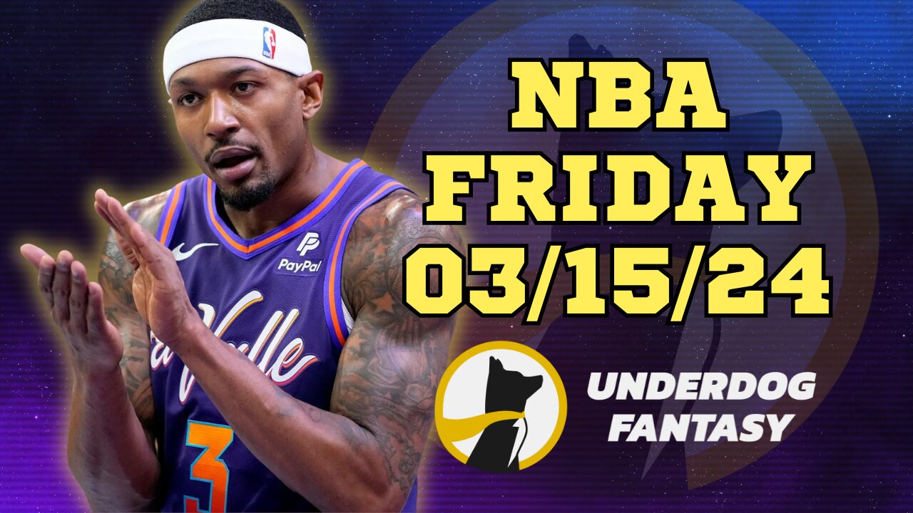 #UNDERDOGFANTASY | BEST PICKS #NBA FRIDAY | 03/15/24 | BEST BETS | #BASKETBALL | TODAY | PICK'EM