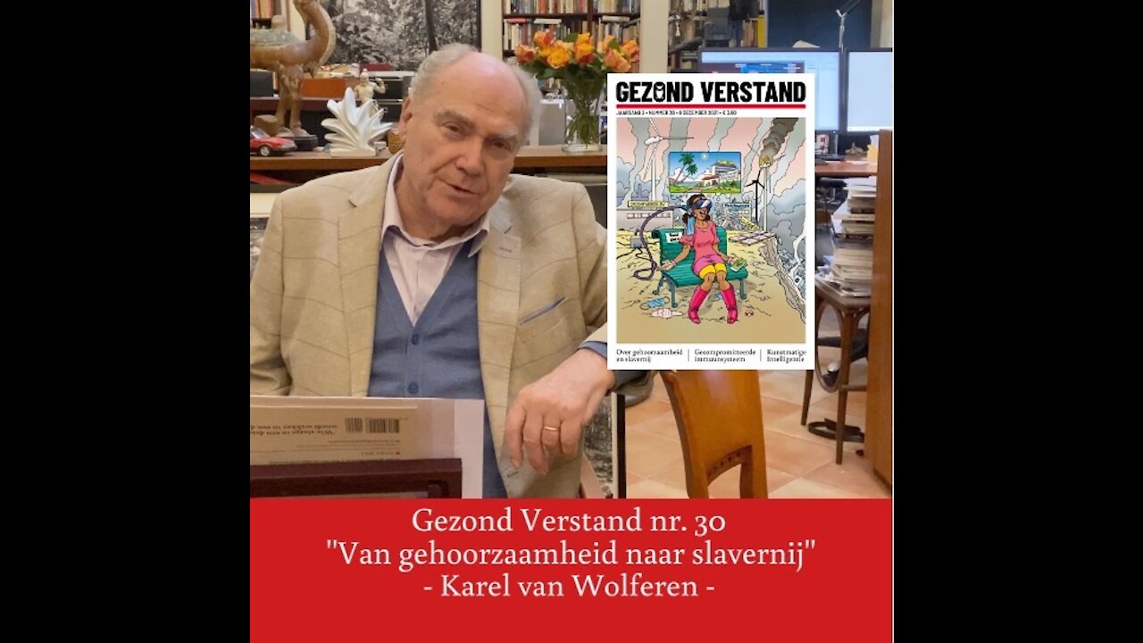 Voordracht Karel van Wolferen nummer 30: "Van gehoorzaamheid naar slavernij"