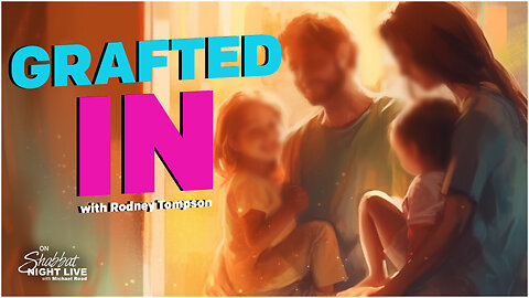Grafted In! | Shabbat Night Live