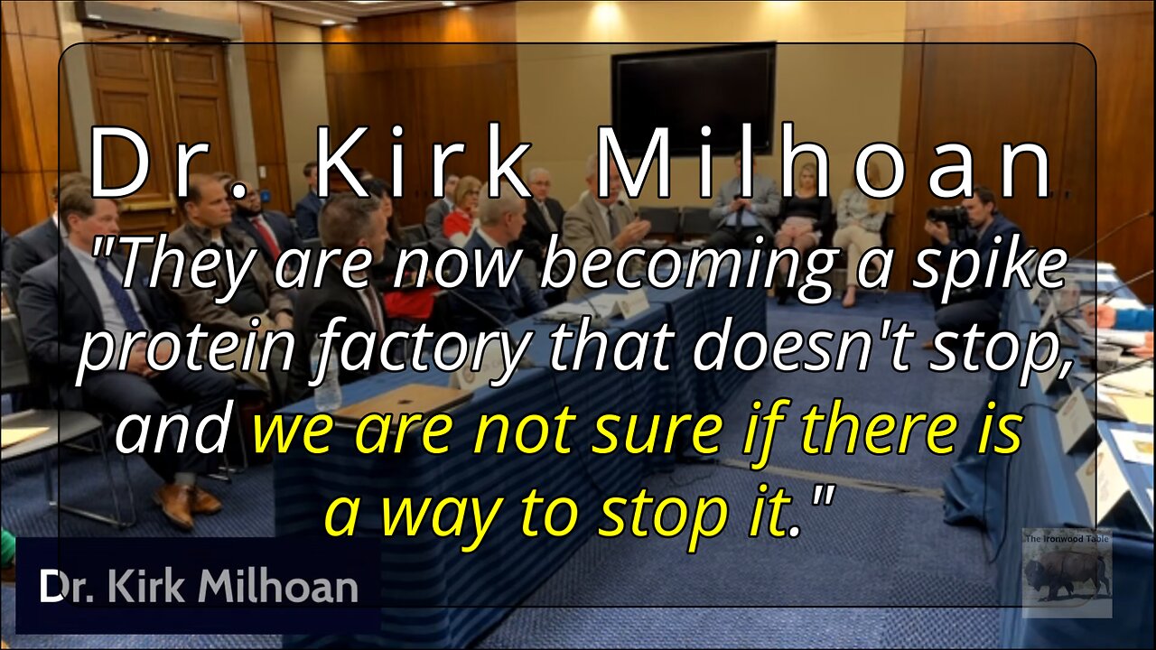 Dr. Kirk Milhoan - "They are becoming a spike protein factory that doesn't stop" (some vaccinated)