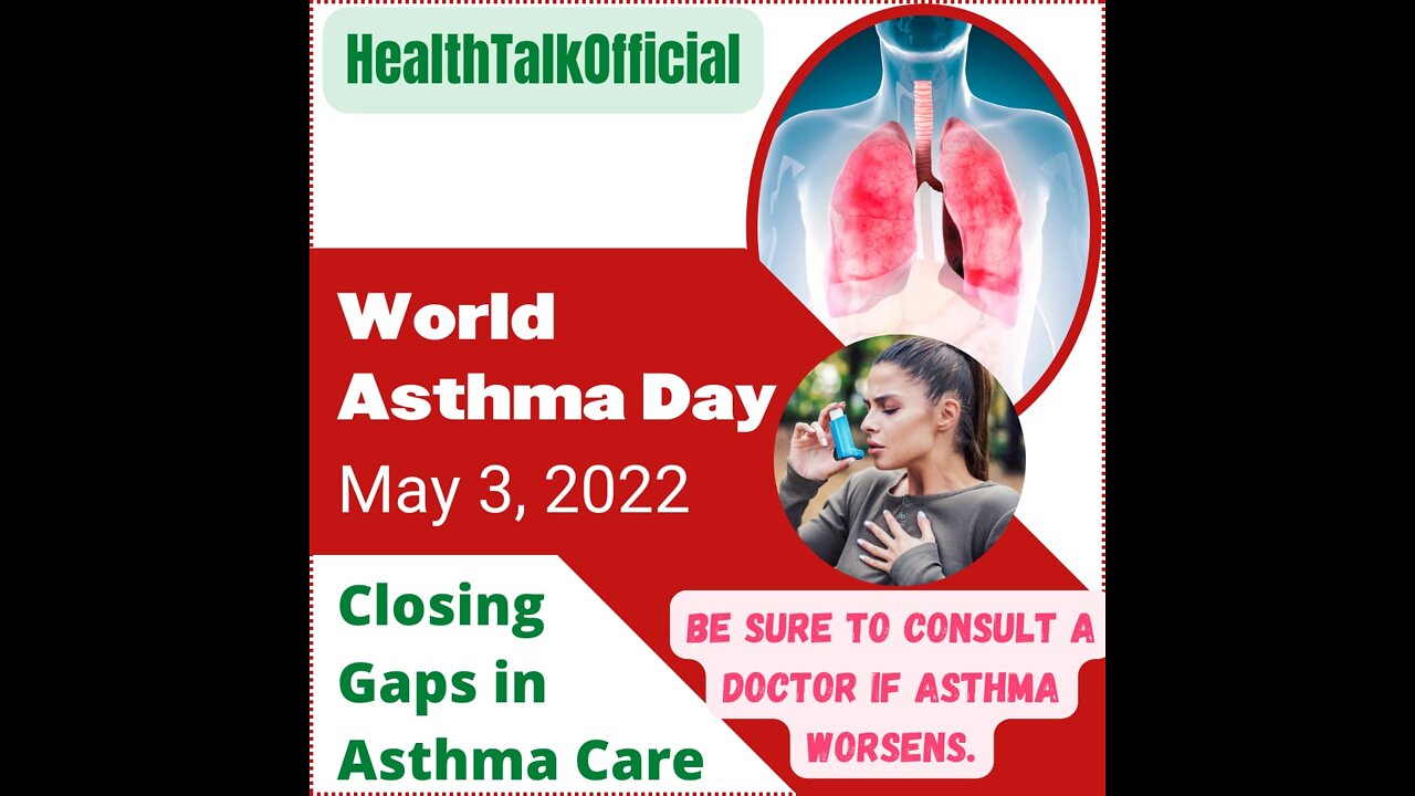 What is Asthma ? World Asthma Day : 3 May 2022