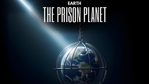 Is Earth a Prison Planet? The Reincarnation Trap.