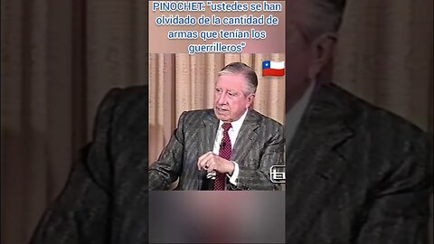 PRESIDENTE PINOCHET. EL 11 DE SEPTIEMBRE HABÍA 15 MIL GUERRILLEROS, ARMADOS CON ARMAMENTO PESADO