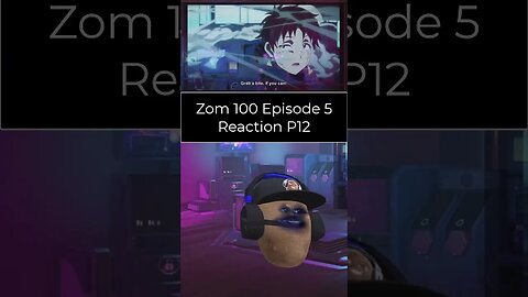 Zom 100 Bucket List of The Dead - Episode 5 Reaction - Part 12 #shorts