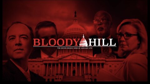 Bloody Hill: What Really Happened on Jan 6th