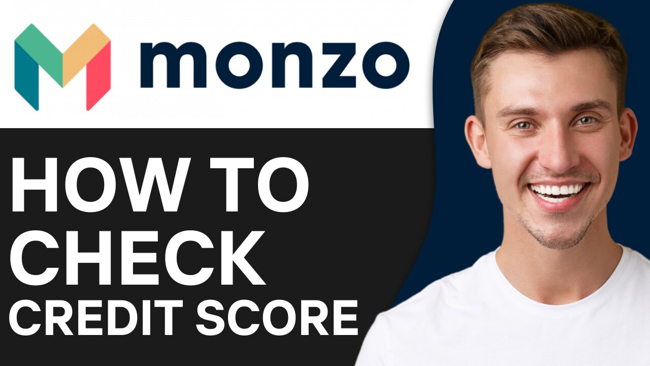 HOW TO CHECK YOUR CREDIT SCORE IN MONZO