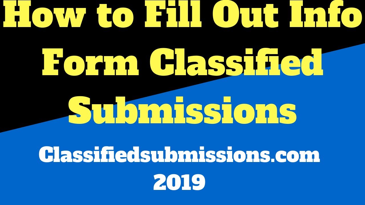 How to fill out the campaign information form after ordering from Classifiedsubmissions.com