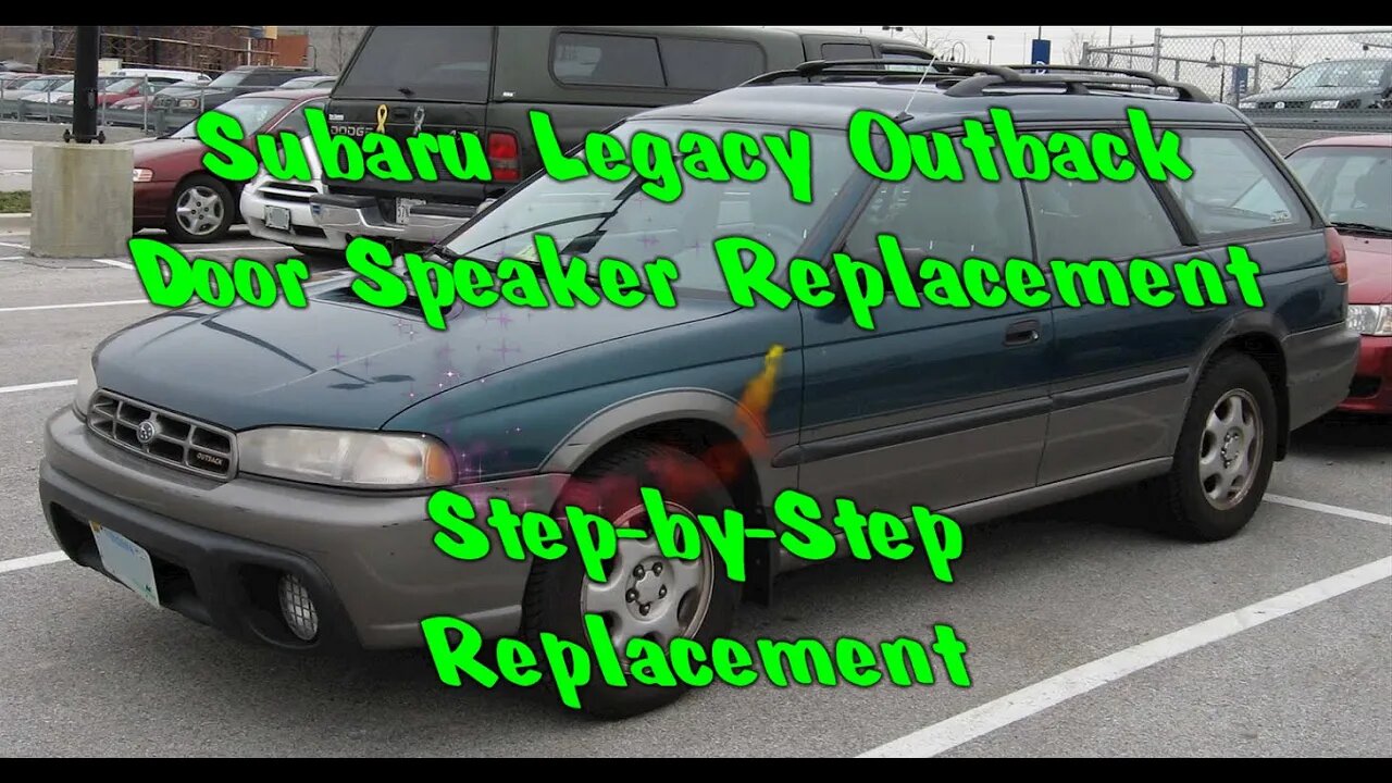 How To: Subaru Legacy Outback Door Speaker Replacement Step-by-step Fat Guy Builds