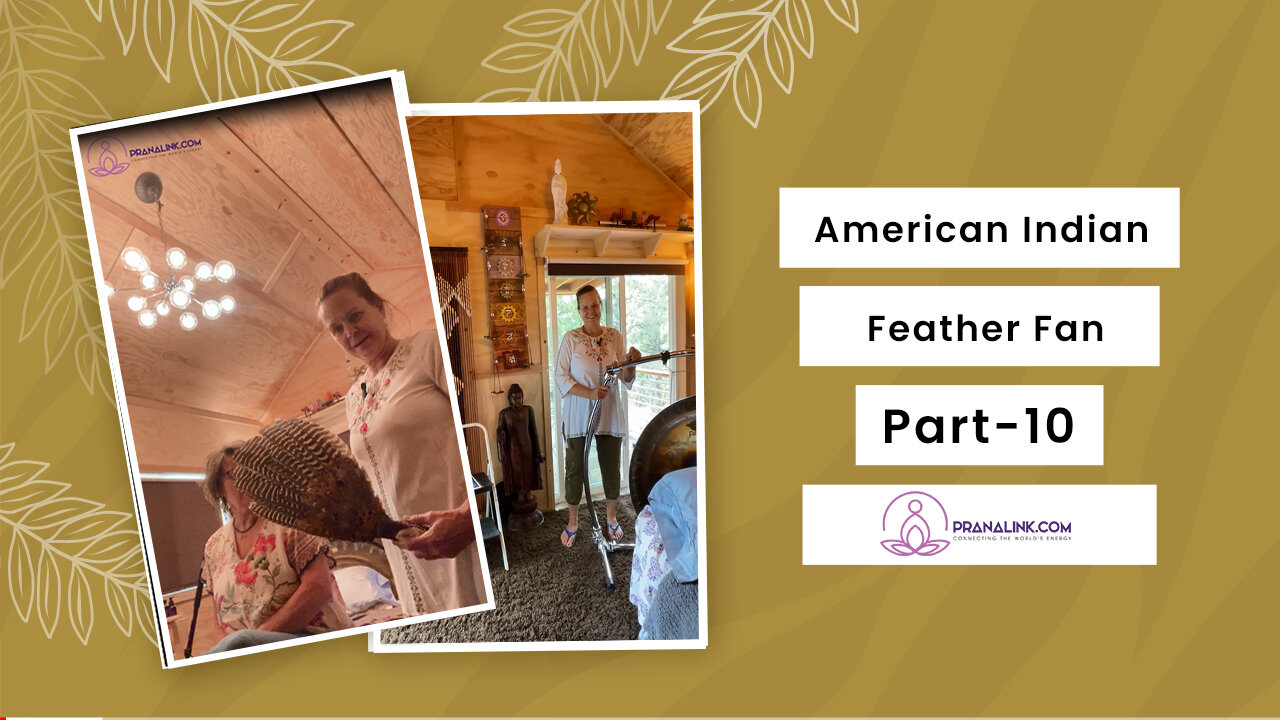 American Indian Feather Fan | PART 10 | PRANALINK.COM