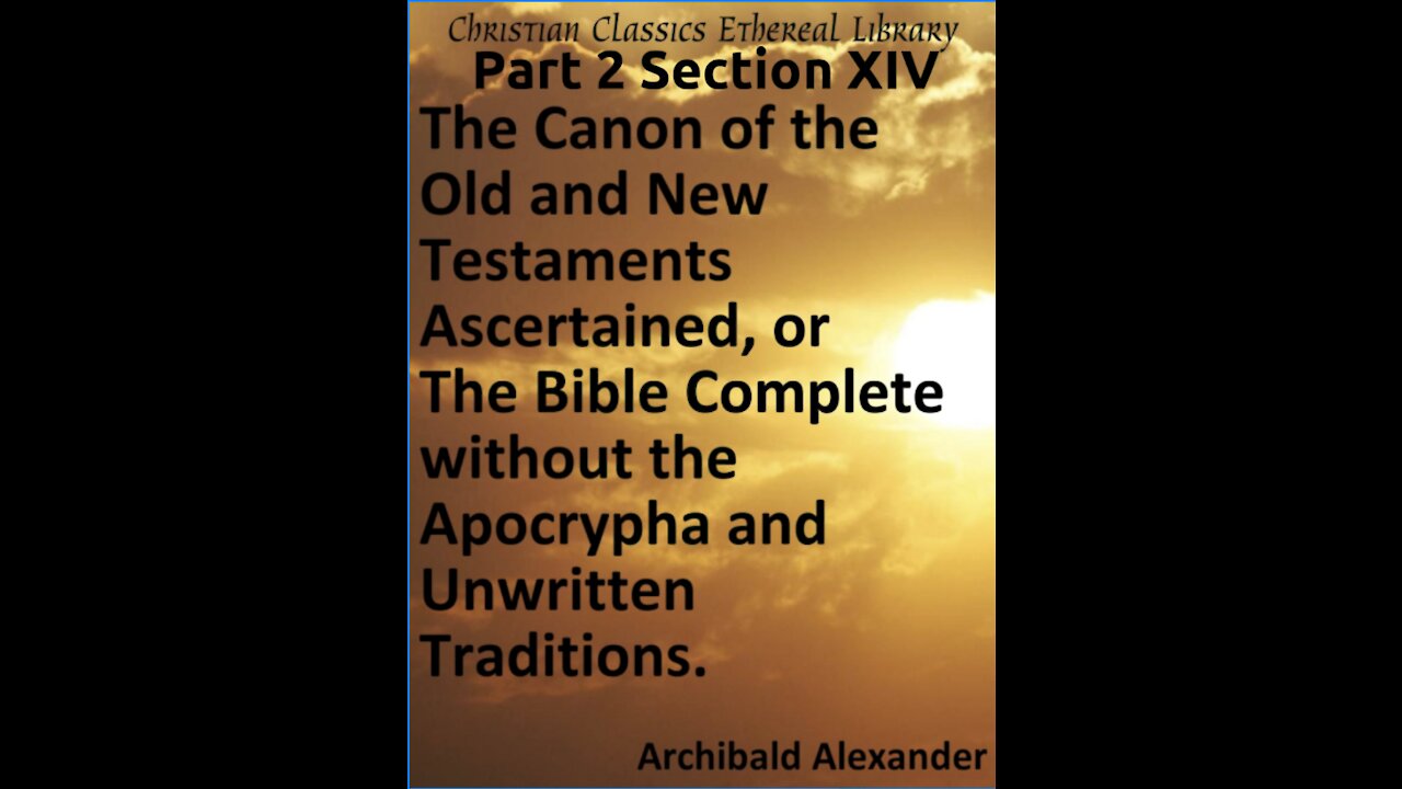 The Canon of the Old and New Testaments, Part 2 Section 14