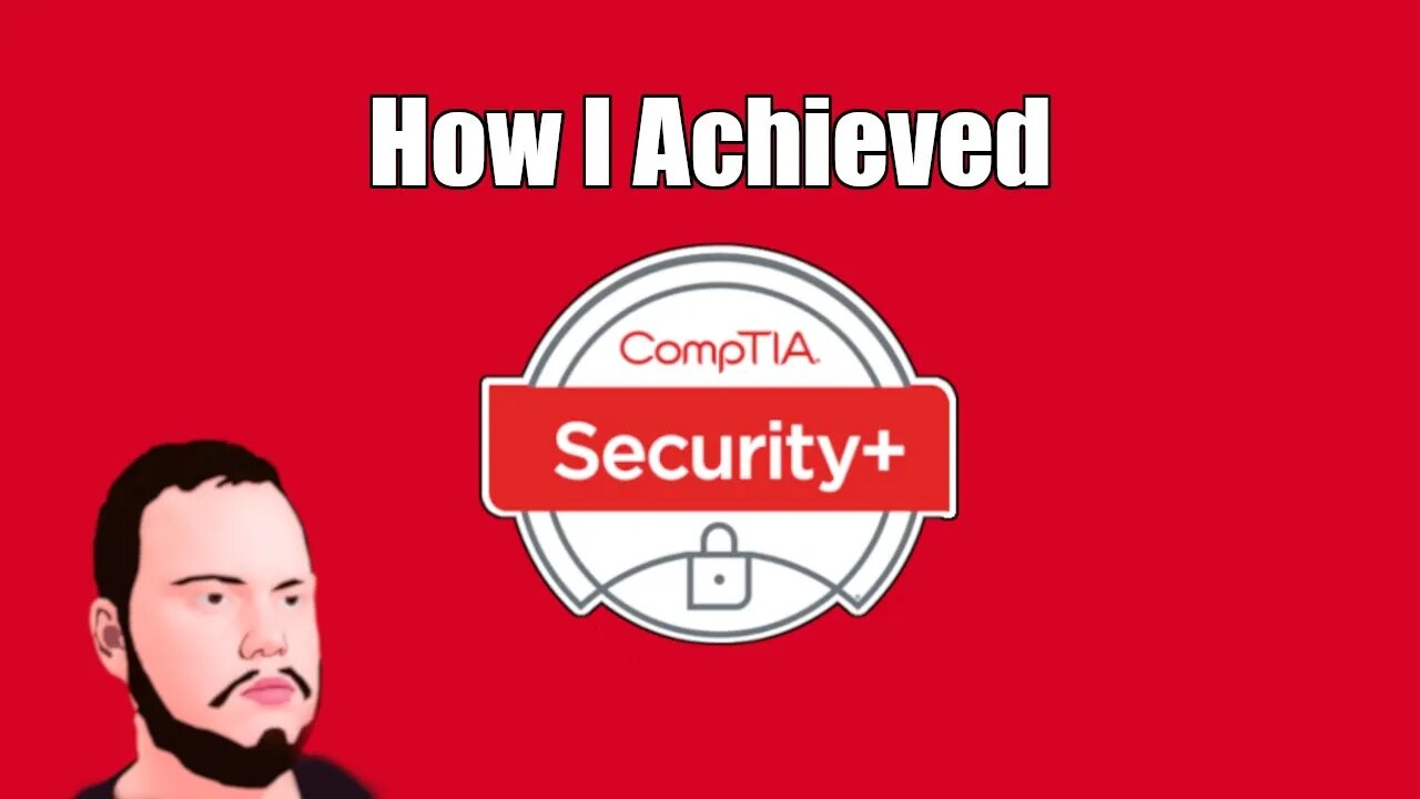 How I Achieved CompTIA Security+ Certification