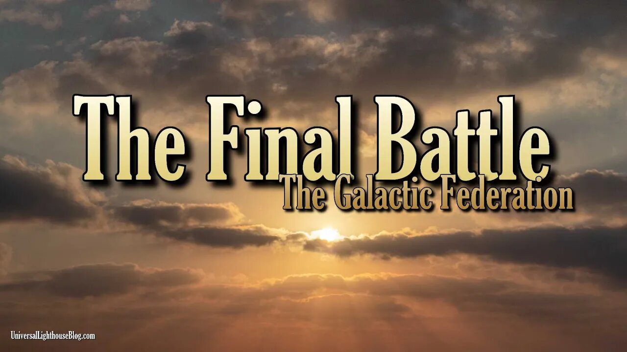 The Final Battle ~ The Galactic Federation