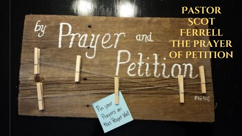 3 27 22 The Prayer of Petition and Authority