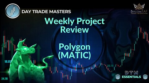 Weekly Project Review - Polygon (MATIC)