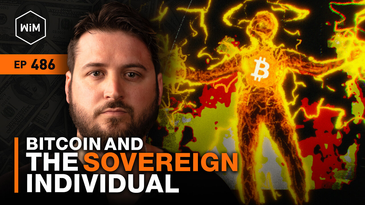 Bitcoin and the Sovereign Individual with Robert Breedlove and "Simply Bitcoin" (WiM486)