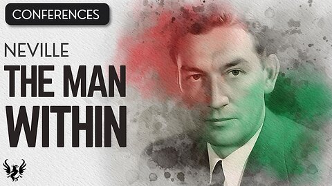 💥 The Man Within ❯ Neville Goddard ❯ Original Recording 📚