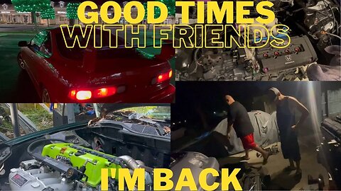 I'm Back..Quality memories with quality friends and also what's going on with my car