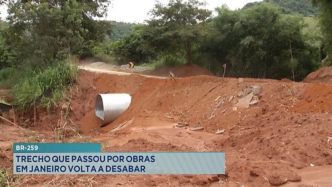 BR-259 em GV: Trecho que Passou por Obras em Janeiro Volta a Desabar.