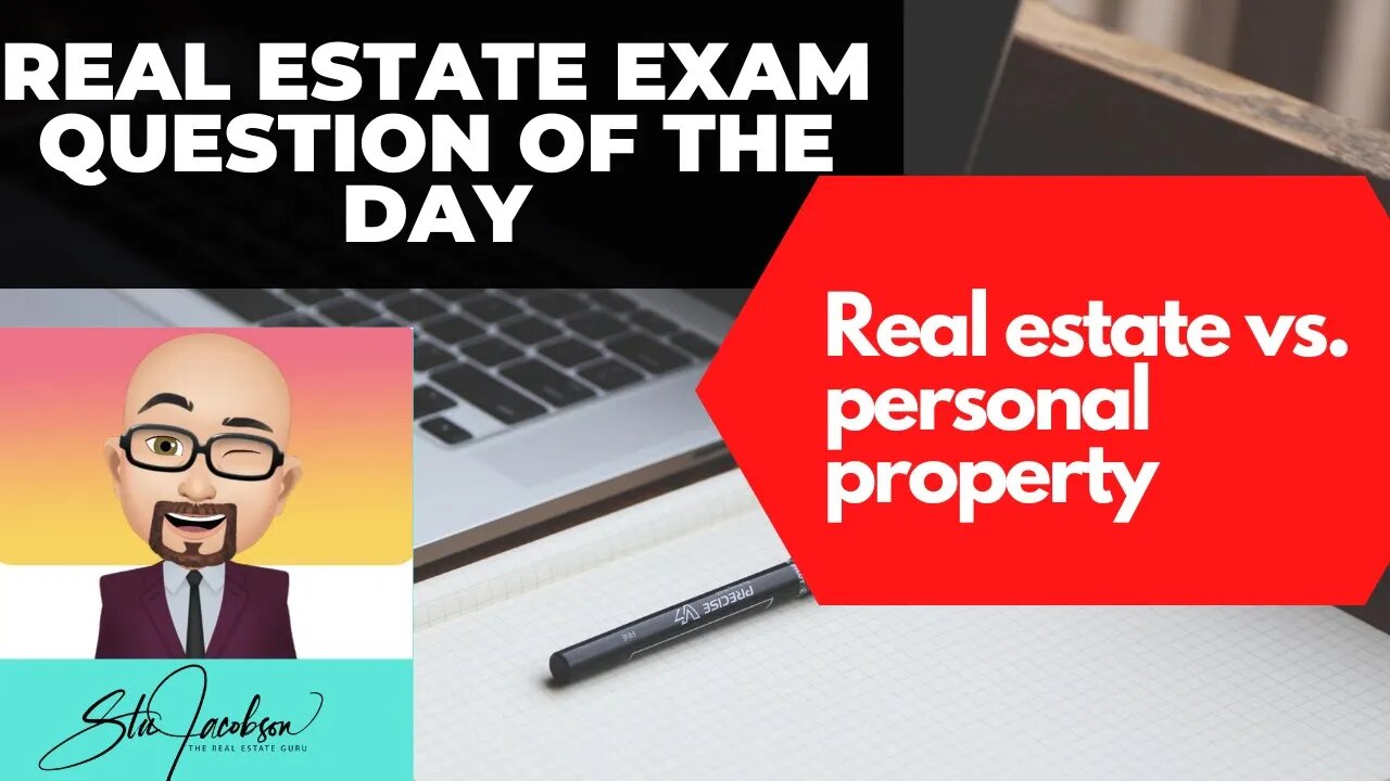 Real estate vs. personal property -- Daily real estate practice exam question