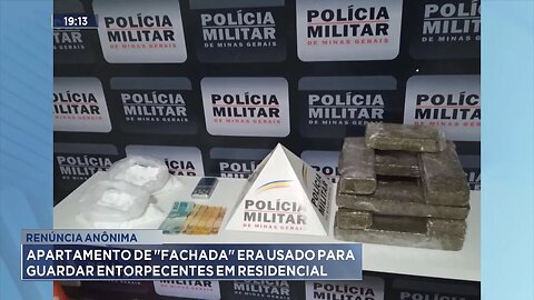 Denúncia anônima: Apartamento de fachada era usado para guardar entorpecentes em residencial.