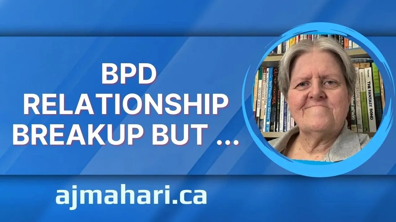 BPD Relationship Breakup But ...