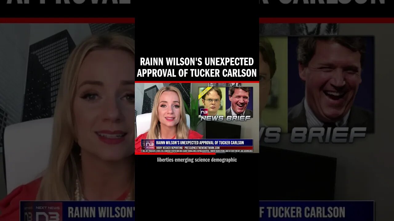 Rainn Wilson's Unexpected Approval of Tucker Carlson