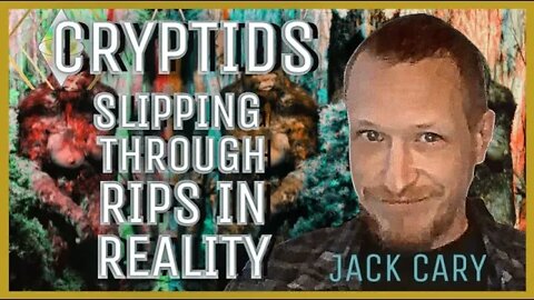 What Are They & Where Do They Come From?? Jack Cary Reveals the Cryptid & Ancient Alien Connections!