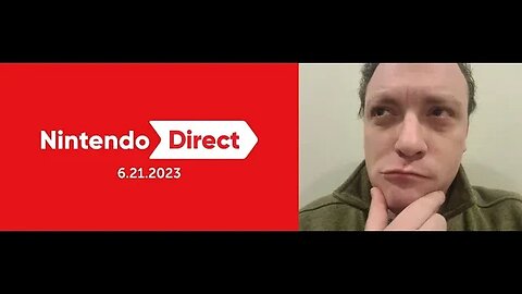 Nintendo Direct 06 21 2023 Reaction