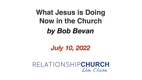 What Jesus is Doing Now in the Church