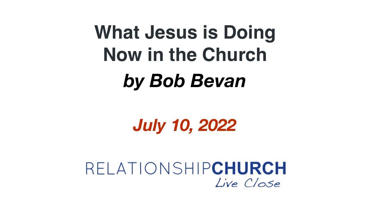 What Jesus is Doing Now in the Church