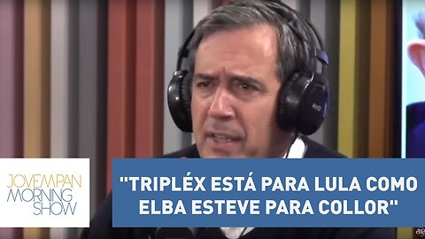 Villa: "Tripléx está para Lula como Elba esteve para Collor" | Morning Show