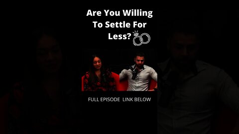 Should You settle For Someone You Don't Want