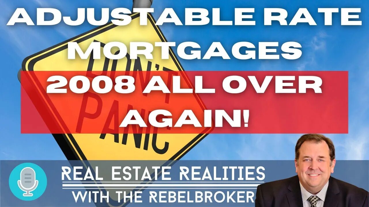 Adjustable Rate Mortgages - 2008 All Over again?