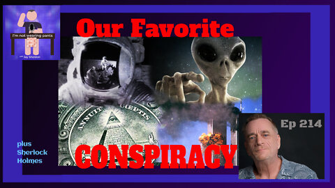 Our favorite Conspiracy!