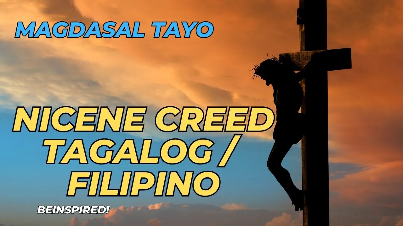NICENE CREED | TAGALOG | FILIPINO | Kredong Niseno
