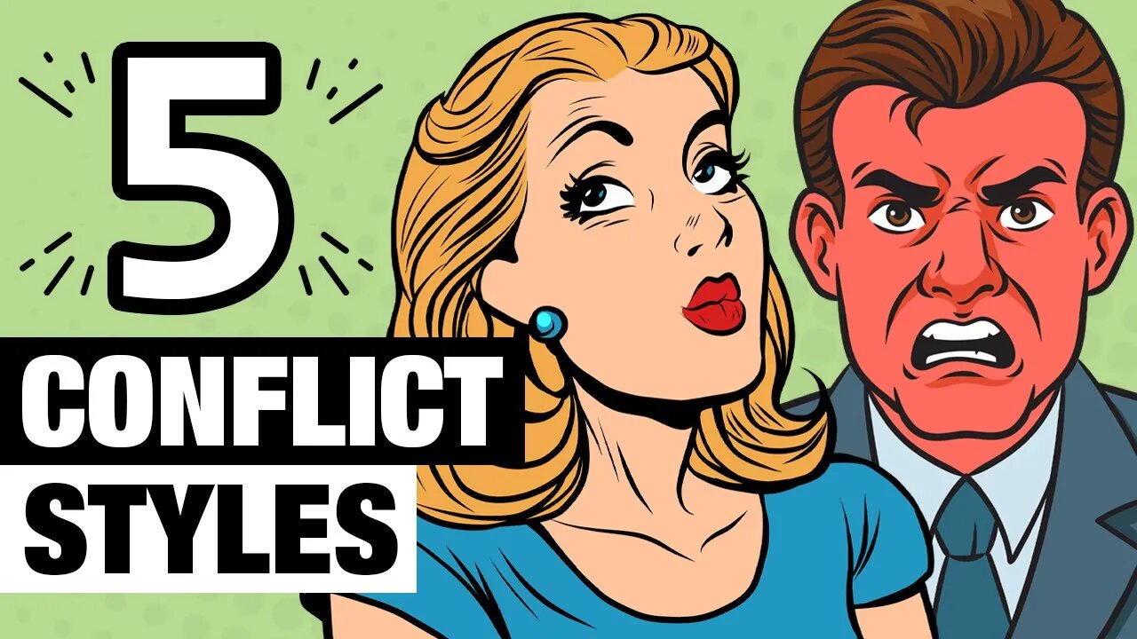 The 5 Conflict Styles - Which Is Yours?