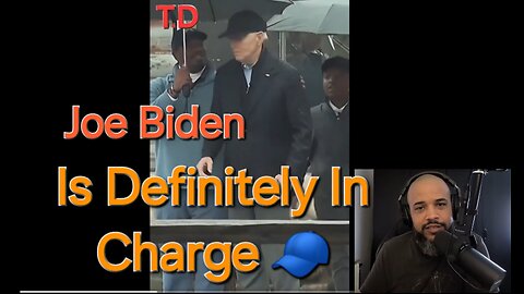 The Man In Charge Joe Biden