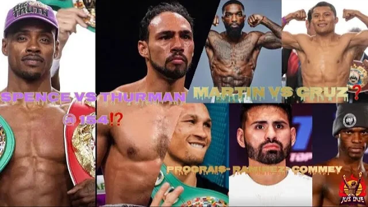 🚨(WOW) ERROL SPENCE vs KEITH THURMAN at 154❓🤯 JOSE RAMIREZ TURNS DOWN PROGRAIS FOR COMMEY 😤 #TWT